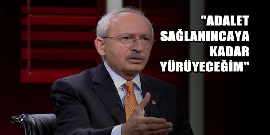 Kılıçdaroğlu, İstanbul yürüyüşünün ayrıntılarını açıkladı