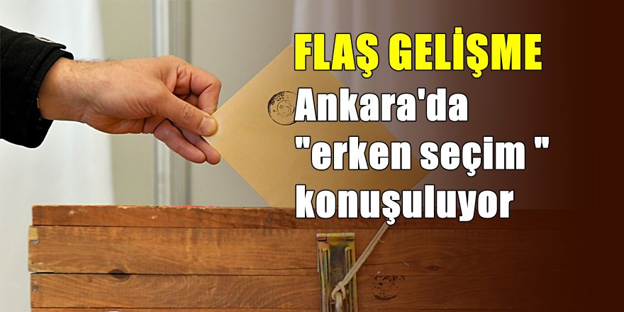 Erdoğan  ' Gizli Erken Seçim ' talimatı mı verdi