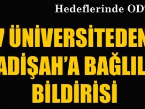 7 Üniversite Açıklama Yaptı; Padişahım Çok Yaşa