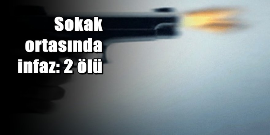 İstanbul'da sokak ortasında infaz: 2 ölü