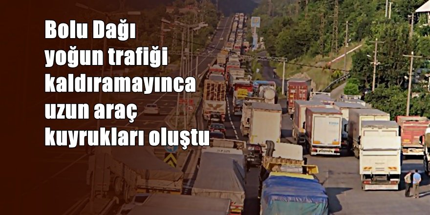 Ankara İstanbul yolunda trafik durdu