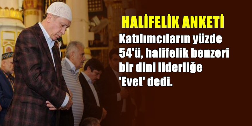 Halifelik anketi yapıldı bu sonuç çıktı