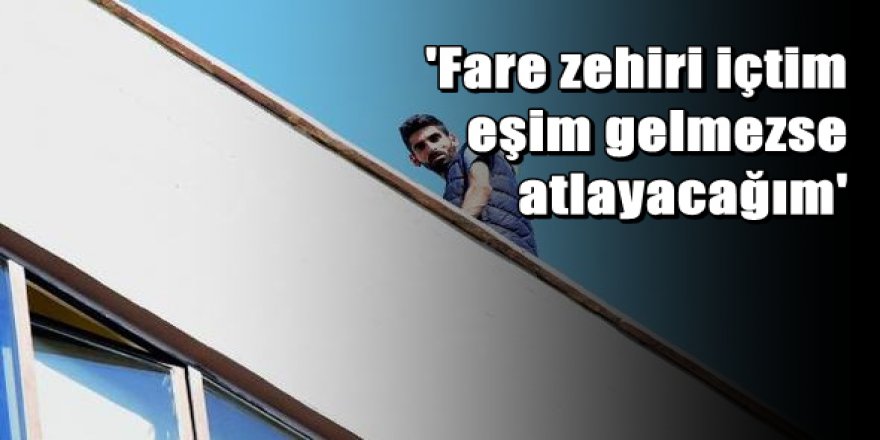 Eşini göremeyen koca Antalya polisini ayağa kaldırdı