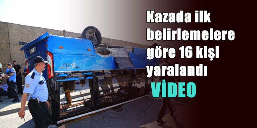 Ankara'da Dolmuş otomobil ile çarpıştı ; 16 Yaralı