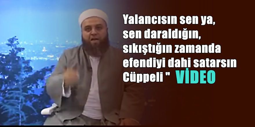 Kendi cemaati Cüppeli Ahmet'i böyle bombaladı