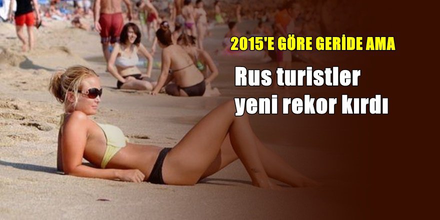 Antalya'ya Rus Turist akını