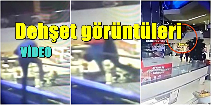 Bursa'da AVM'de dehşet görüntüleri