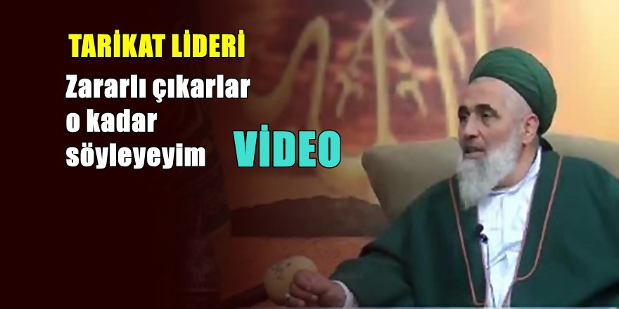 Tarikat Lideri ' Adalet yürüyüşünü ' ve Alevileri tehdit etti