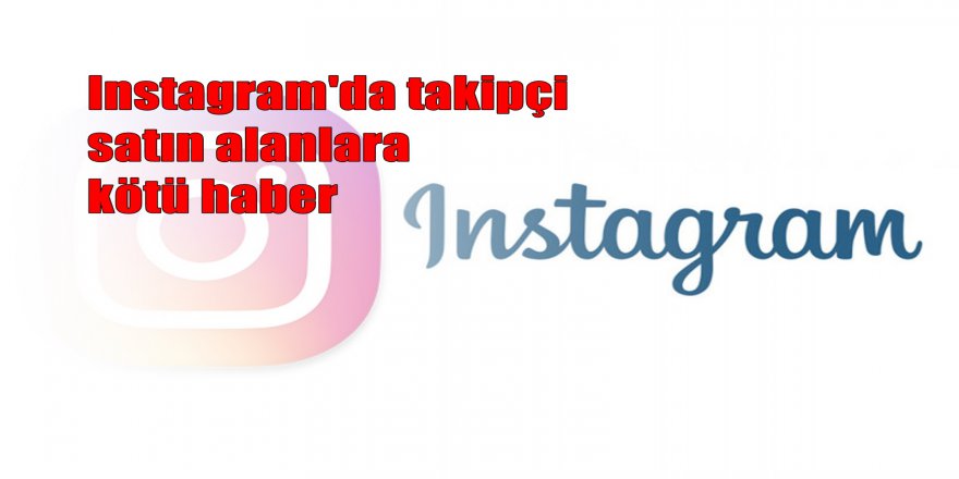 Instagram'dan bazı kullanıcılarını üzecek karar