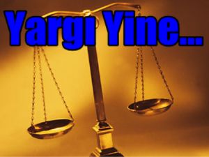 Yargı Yine Şaşırdı