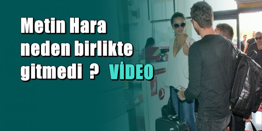 Adrina Lima ABD'ye gitti Metin Hara kayıp