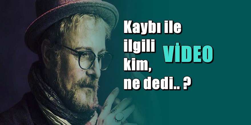 Harun Kolçak'ın kaybından sonra babası ve ünlüler konuştu