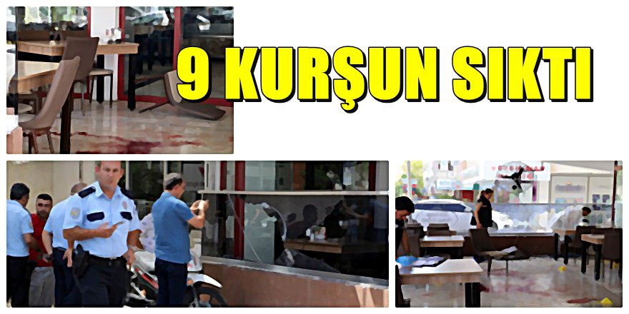 Antalya'da restoranda dehşet ; 1 ağır yaralı