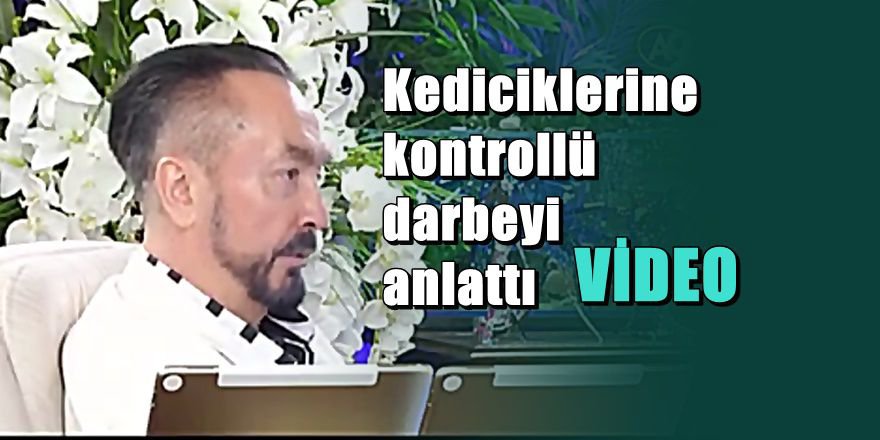 Adnan Oktar canlı yayında ' Kediciklerine ' Kontrollü darbeyi böyle anlattı
