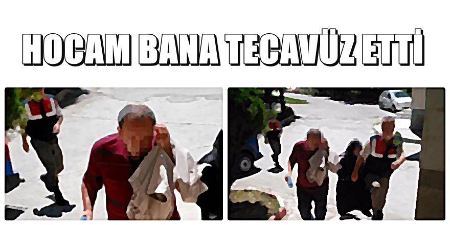 Konya'da Kuran hocası 11 yaşında çocuğu tacizden tutuklandı