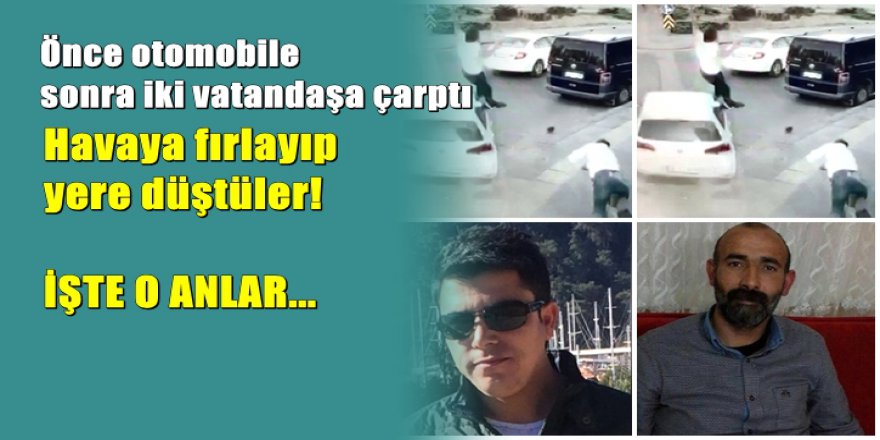 Polis kaldırımda yürüyen iki vatandaşa çarptı