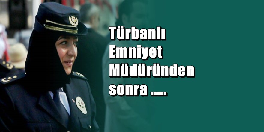 TSK'ya türbanlı general geliyor