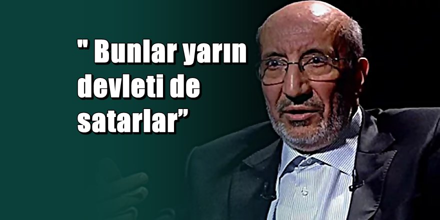 Abdurrahman Dilipak AKP'yi fena bombaladı