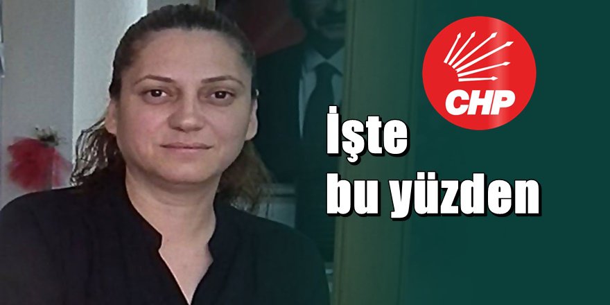 CHP Kadın Kolları Yöneticisi tutuklandı