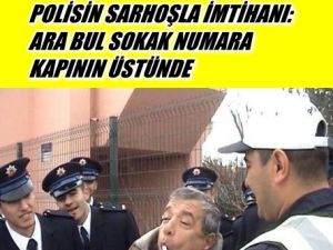 Polisin Sarhoşla İmtihanı:Ara Bul Sokak Numara Kapının Üstünde