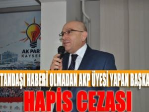 Ak Parti ilçe başkanına ceza
