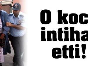 O koca intihar etti!