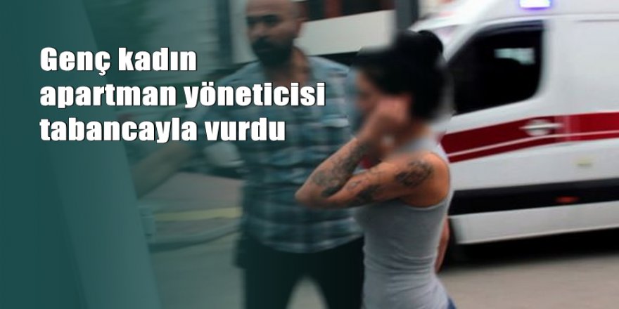 'Evinize gelen giden belli değil' diyen apartman yöneticisini vurdu