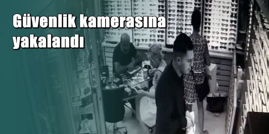 Gözlük hırsızları güvenlik kamerasına yakalandı