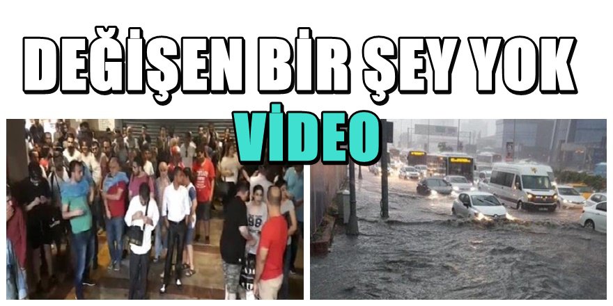 İstanbul'da beklenen sağanak ; Rezaletten görüntüler