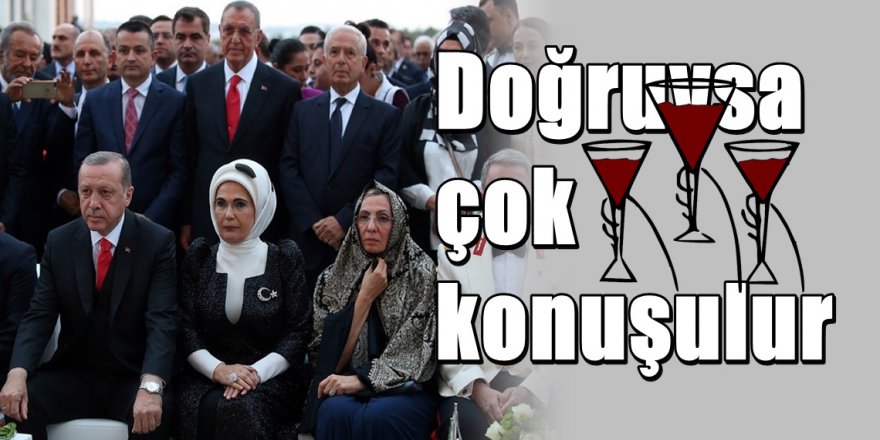 Erdoğan'ın sarayında ' Alkollü İçki ' servisi bombası