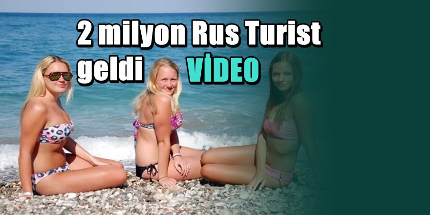 Antalya'da Rus Turist rekoru