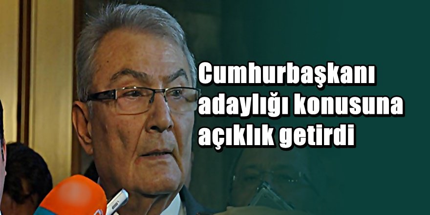 Deniz Baykal'dan Cumhurbaşkanı Adaylığı açıklaması