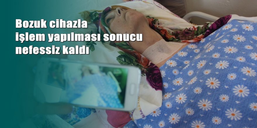 Adapazarı’nda guatr ameliyatı geçiren hasta yatalak kaldı