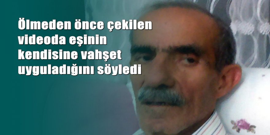 Diyarbakır'da yaşlı adam eşini ihbar edip öldü