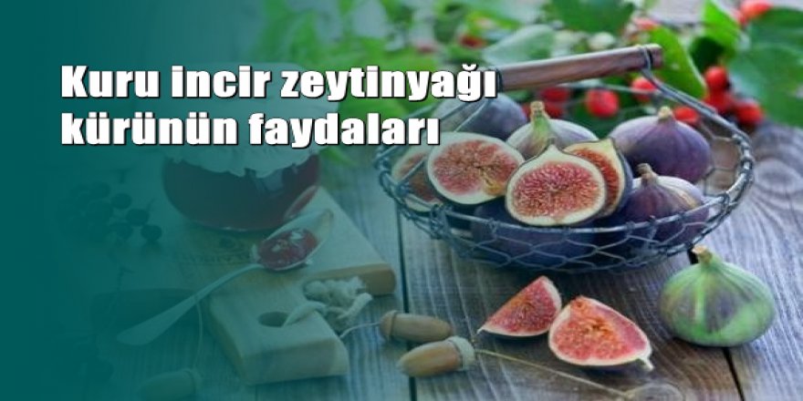 Eğer inciri zeytinyağında bekletip yerseniz...