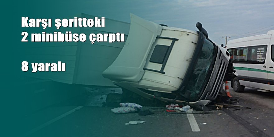 TEM’de TIR dehşeti: 8 yaralı