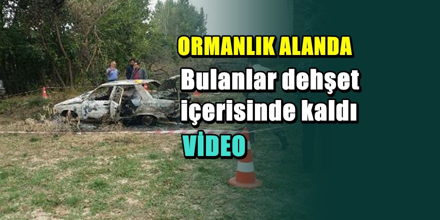 Konya'da dehşet ; Araç içerisinde yanmış ceset bulundu