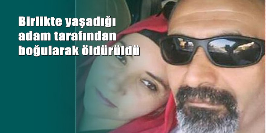 İstanbul'da vahşet: Başındaki eşarpla boğdu