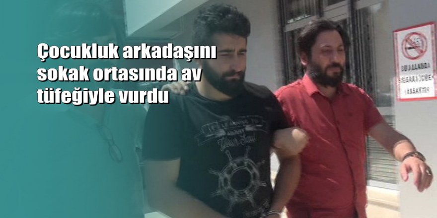Bursa'da internetten aldığı av tüfeğiyle çocukluk arkadaşını vurdu