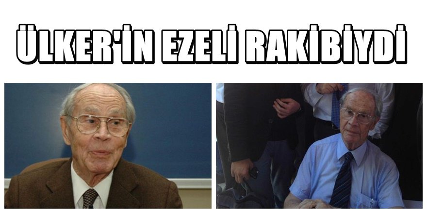 Dev şirketin sahibi hayatını kaybetti