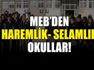 Haremlik Selamlık Okullar Geliyor!