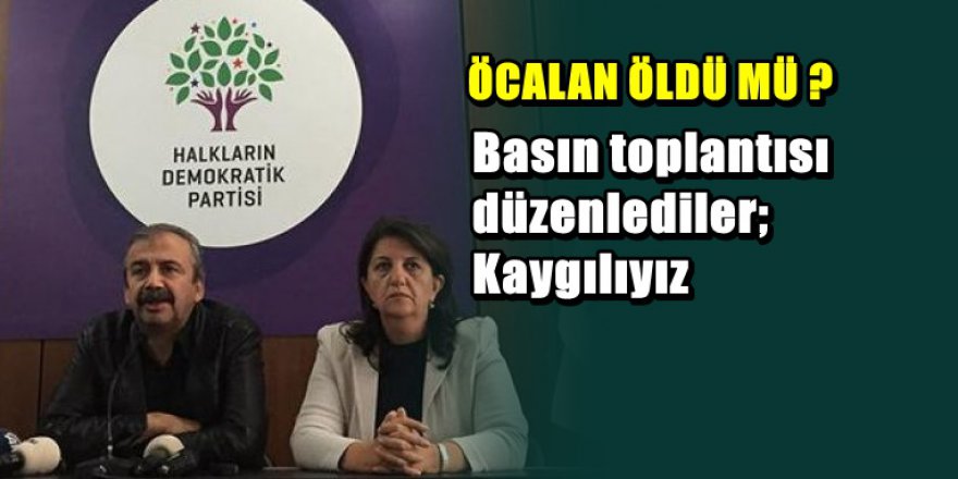 ' Öcalan Öldü ' İddiasında flaş gelişme