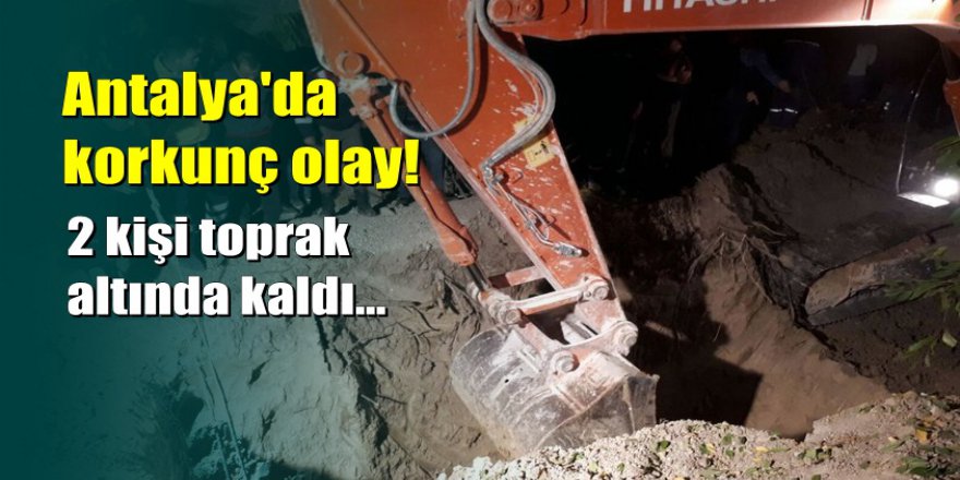 Antalya'da bahçe kazısında göçük