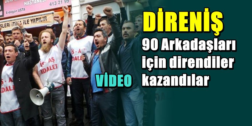 'Cam İşçileri ' Direndiler kazandılar