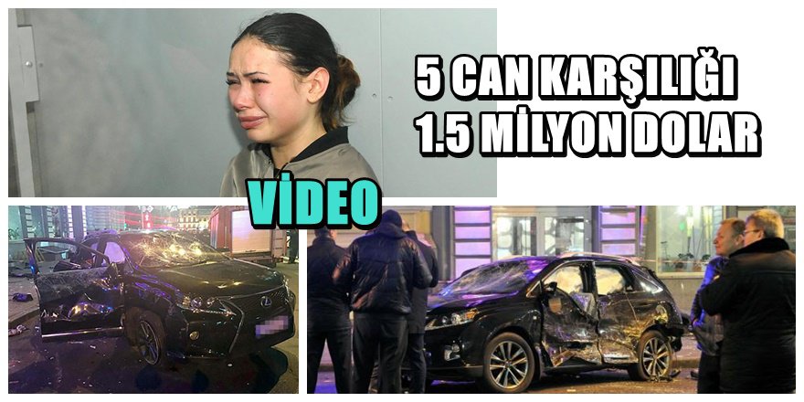 Ukraynalı Milyarder 5 kişiyi öldüren kızı için 1.5 Milyon Dolar teklif etti