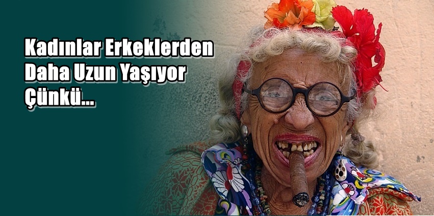 Kadınların Erkeklerden Daha Uzun Yaşamasının Nedeni