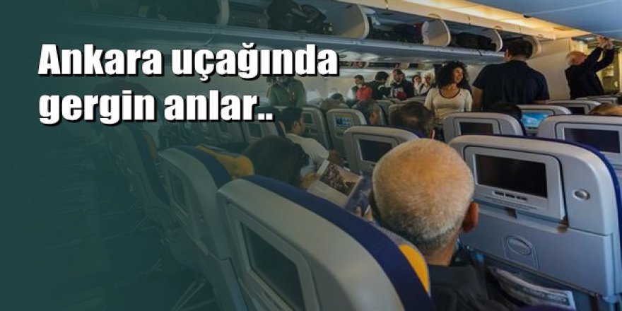 Ankara uçağında yolcular yumruk yumruğa kavga etti