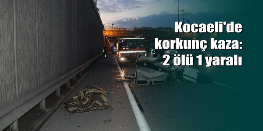 Kocaeli'de otobüsle otomobil çarpıştı: 2 ölü, 1 yaralı