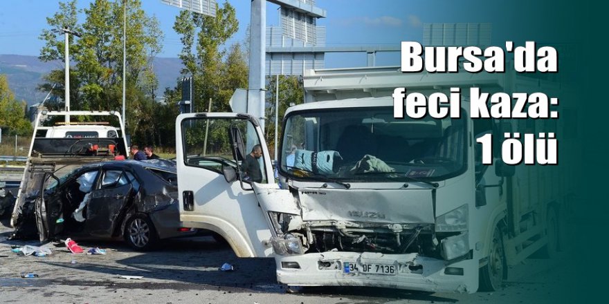 Bursa otoyol kavşağında feci kaza: 1 ölü