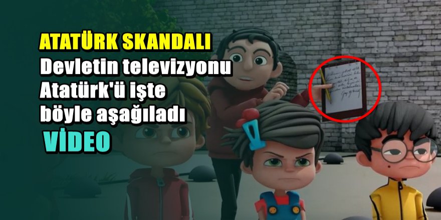 TRT'den Atatürk'e büyük hakaret